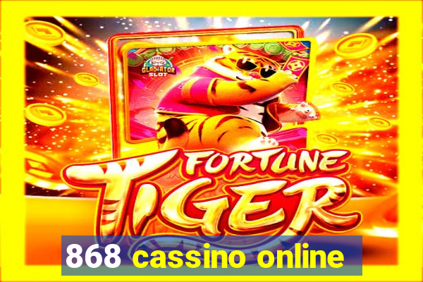 868 cassino online