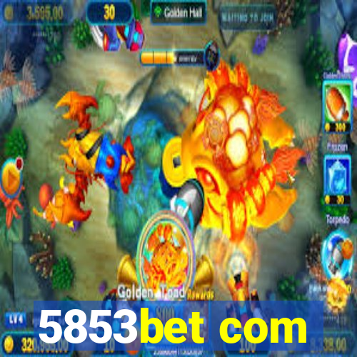 5853bet com