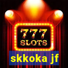 skkoka jf