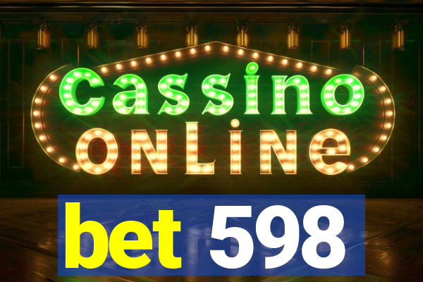 bet 598