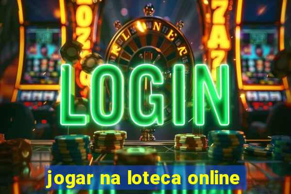 jogar na loteca online