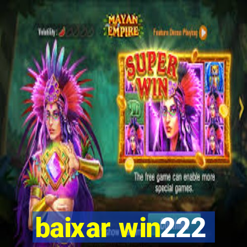 baixar win222