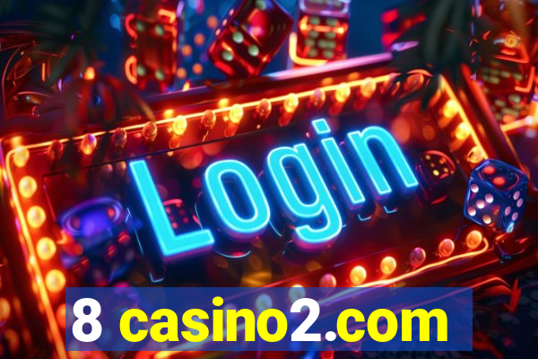 8 casino2.com