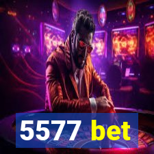 5577 bet