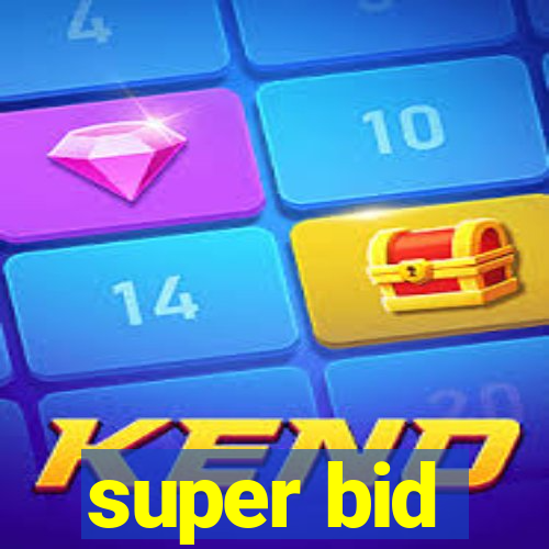 super bid