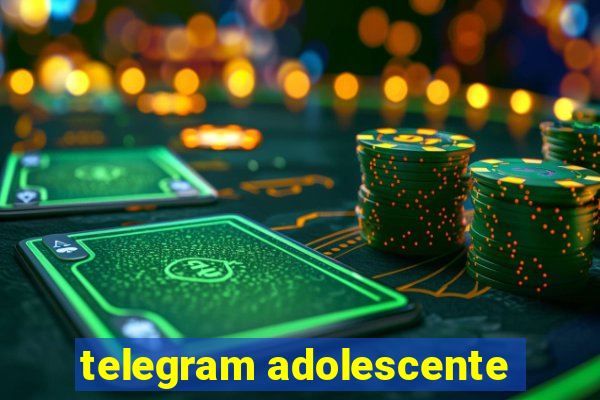 telegram adolescente