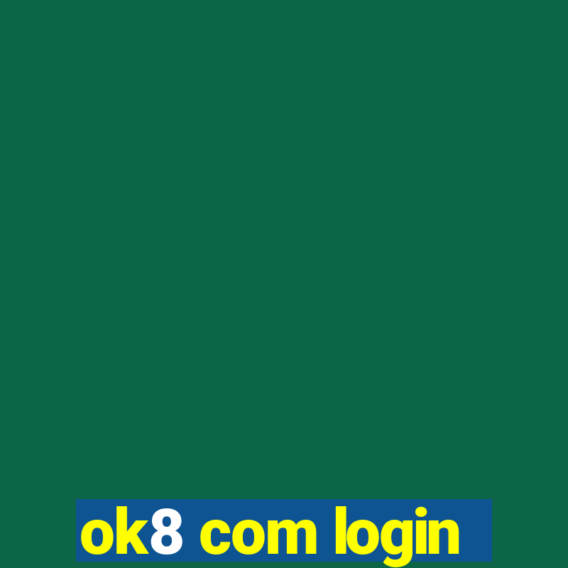 ok8 com login