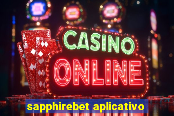 sapphirebet aplicativo