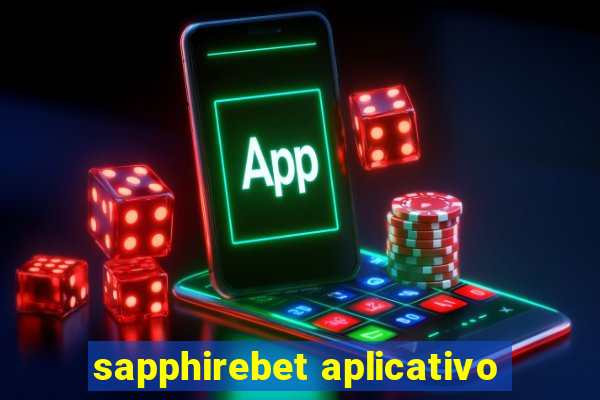 sapphirebet aplicativo