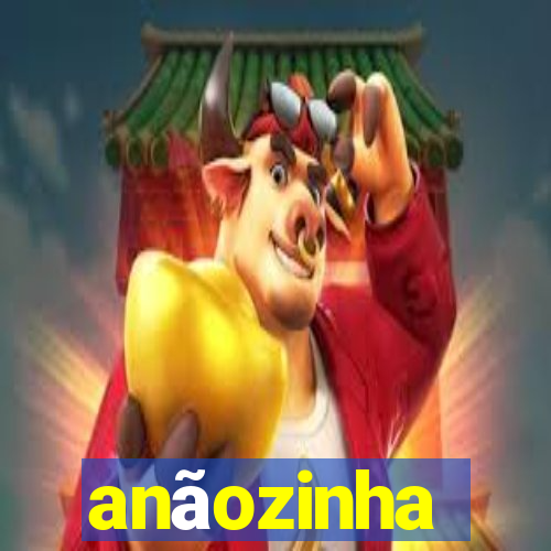 anãozinha