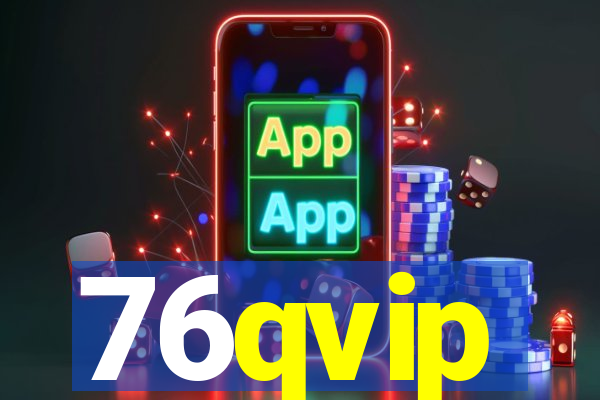 76qvip