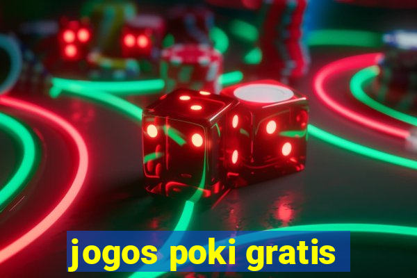 jogos poki gratis