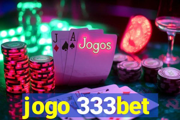 jogo 333bet