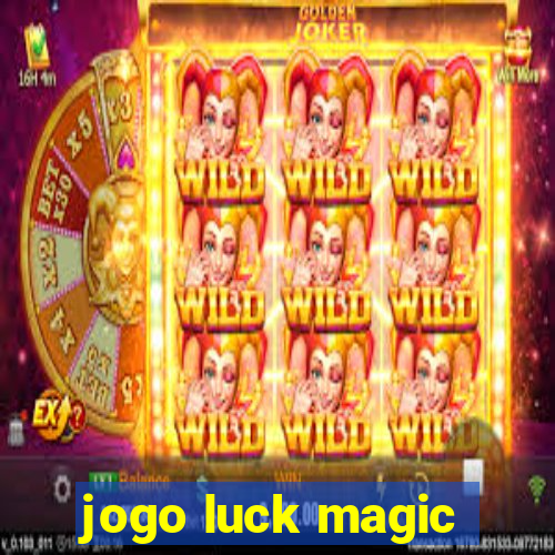 jogo luck magic