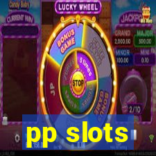 pp slots