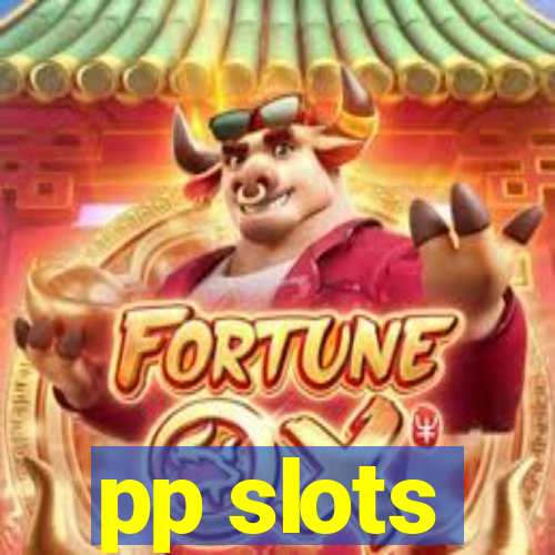 pp slots