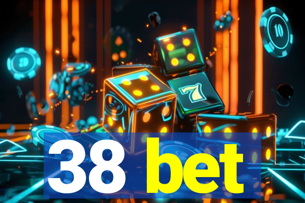 38 bet