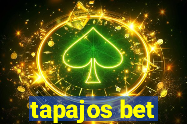 tapajos bet