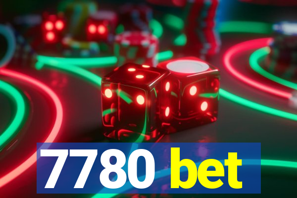 7780 bet