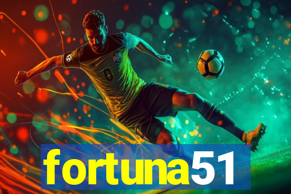 fortuna51