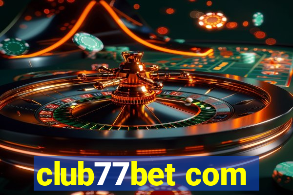 club77bet com