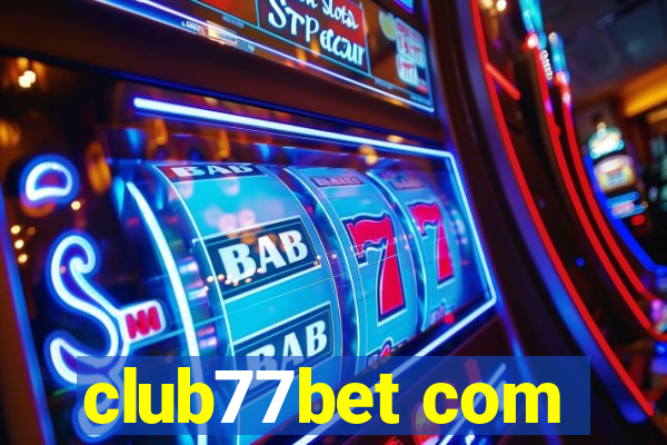 club77bet com