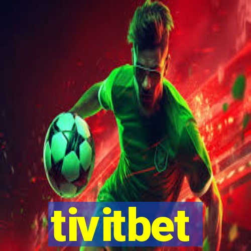 tivitbet