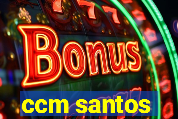 ccm santos