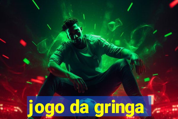 jogo da gringa