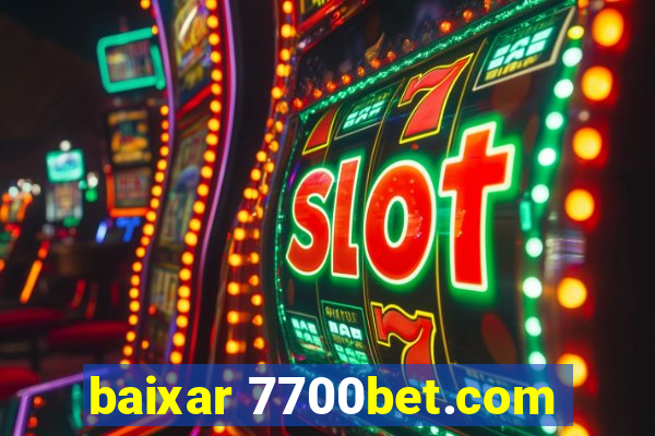 baixar 7700bet.com