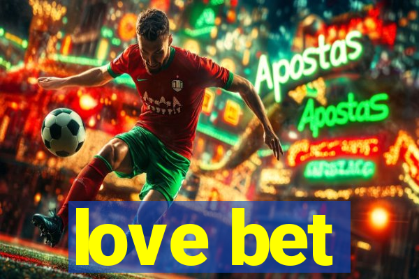 love bet