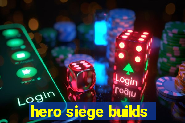 hero siege builds