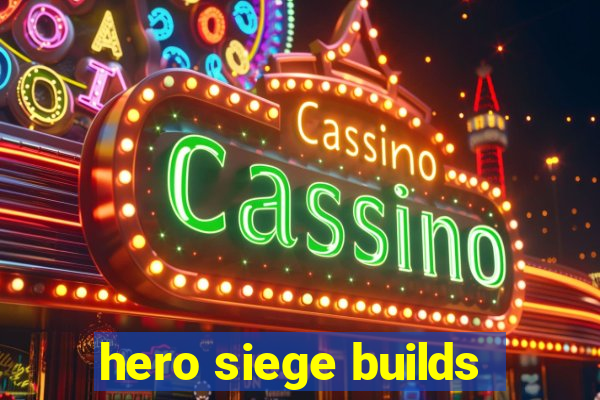 hero siege builds