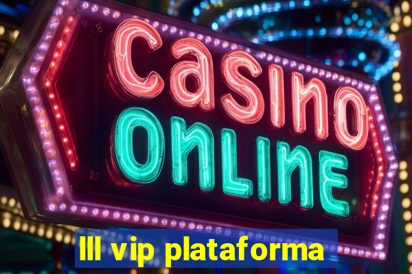 lll vip plataforma