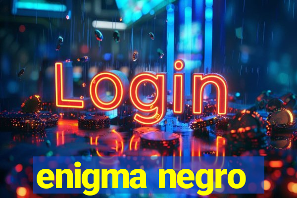 enigma negro