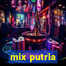 mix putria