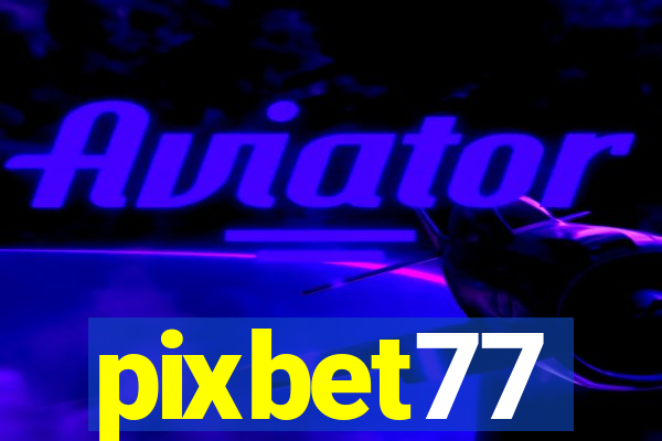 pixbet77