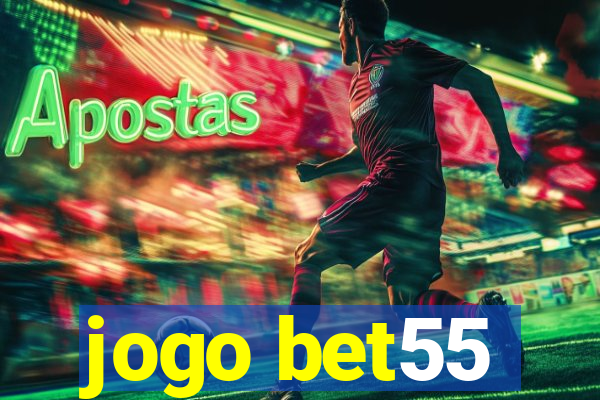 jogo bet55