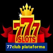 77club plataforma