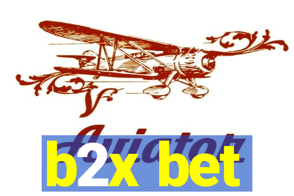 b2x bet