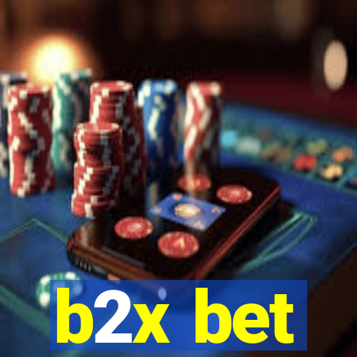 b2x bet