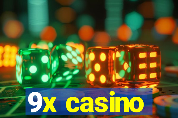 9x casino