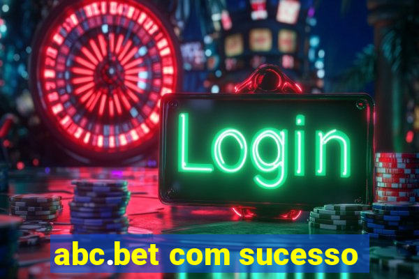 abc.bet com sucesso