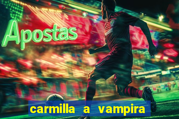 carmilla a vampira de karnstein pdf