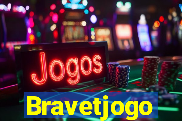 Bravetjogo