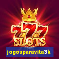 jogosparavita3k