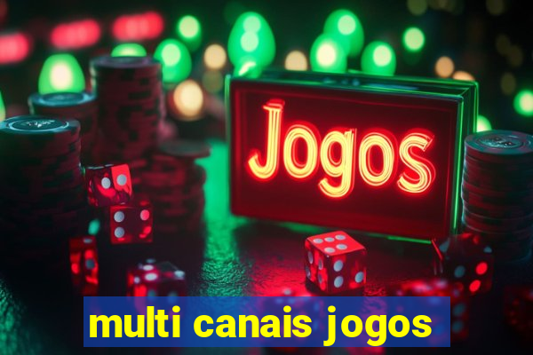 multi canais jogos