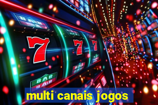 multi canais jogos