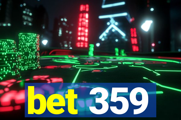 bet 359