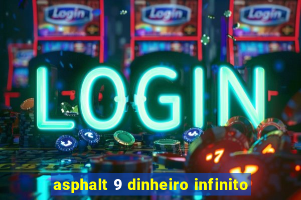 asphalt 9 dinheiro infinito